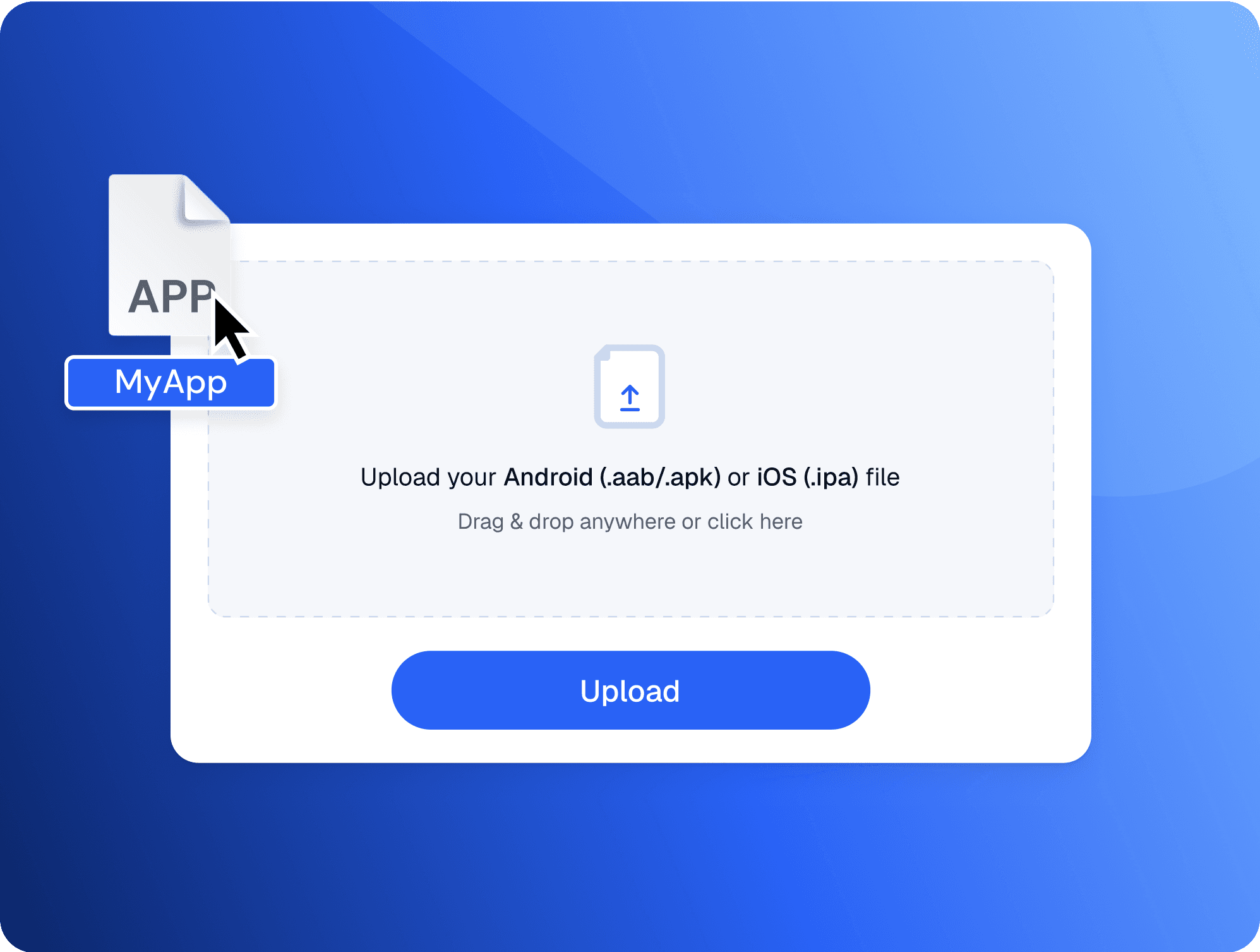 Upload Your Android (.aab/.apk) or iOS (.ipa) image